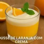 Mousse de Laranja com Crema