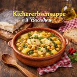 Traditionelle Kichererbsensuppe mit Bacalhau