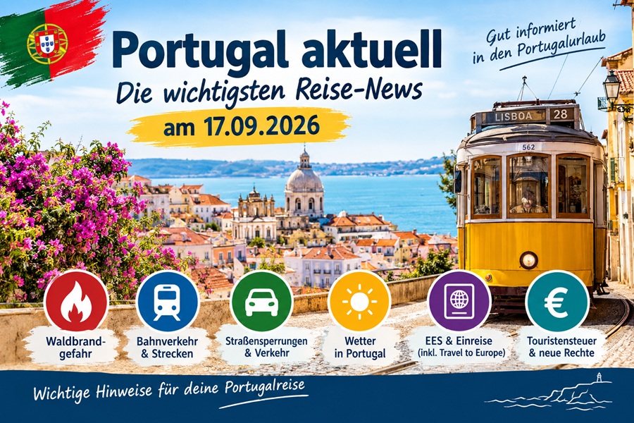 Portugal aktuell: Wichtige Reise-News am 17.09.2026